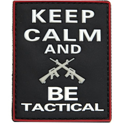 3D PVC Nášivka/Patch Keep calm and BE tactical - čierna